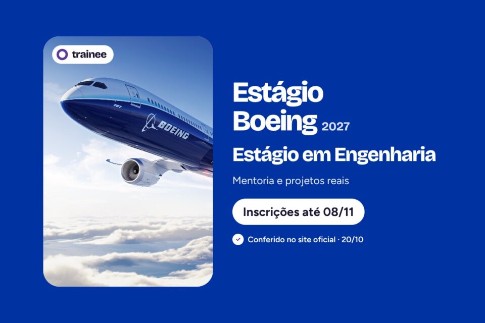 Avião Boeing 787 azul e branco em voo acima das nuvens com céu azul. Estágio Boeing 2027: Estágio em Engenharia Mentoria e projetos reais. Formatura dez/2027, Híbrido · SP, Inglês avançado. Inscrições até 08/11.
