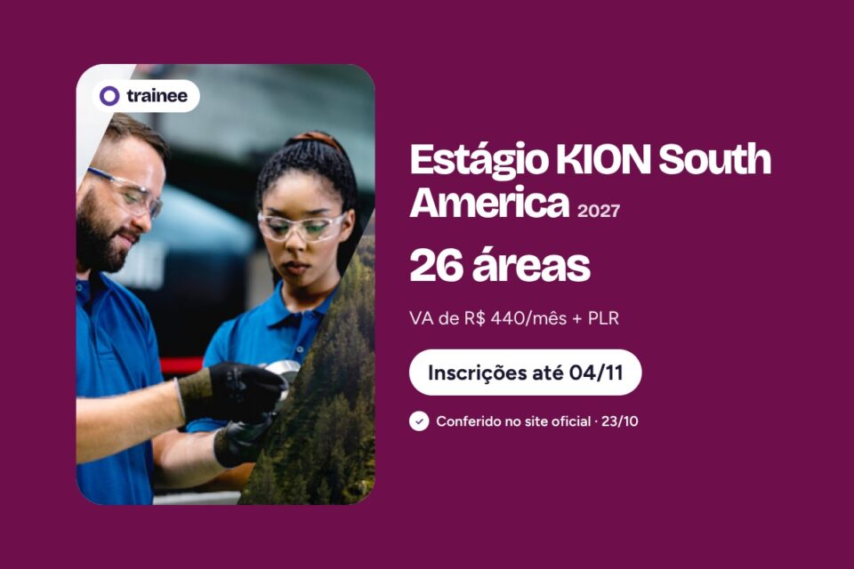 Montagem com técnica sobre painéis solares, dupla com óculos de proteção e estrada entre floresta. Estágio KION South America 2027: 26 áreas VA de R$ 440/mês + PLR. Ensino superior, Formatura a partir de dez/2028, Presencial · SP. Inscrições até 04/11.