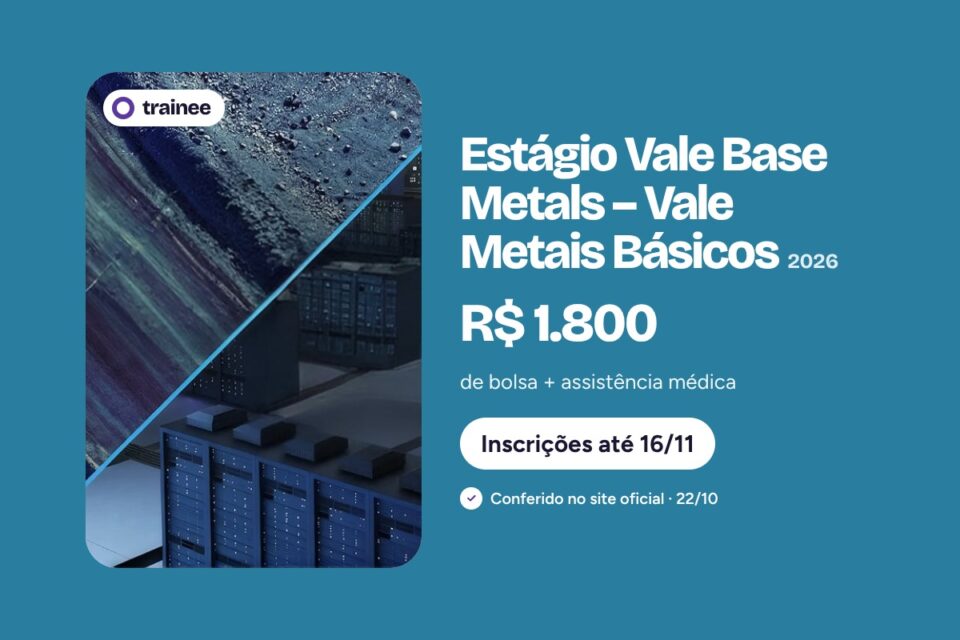 Montagem com caminhão de mineração em estrada de terra e sala de servidores de data center. Estágio Vale Base Metals – Vale Metais Básicos 2026: R$ 1.800 de bolsa + assistência médica. Todos os cursos, Formação 2028–2029, PA · MG · RJ · DF. Inscrições até 16/11.