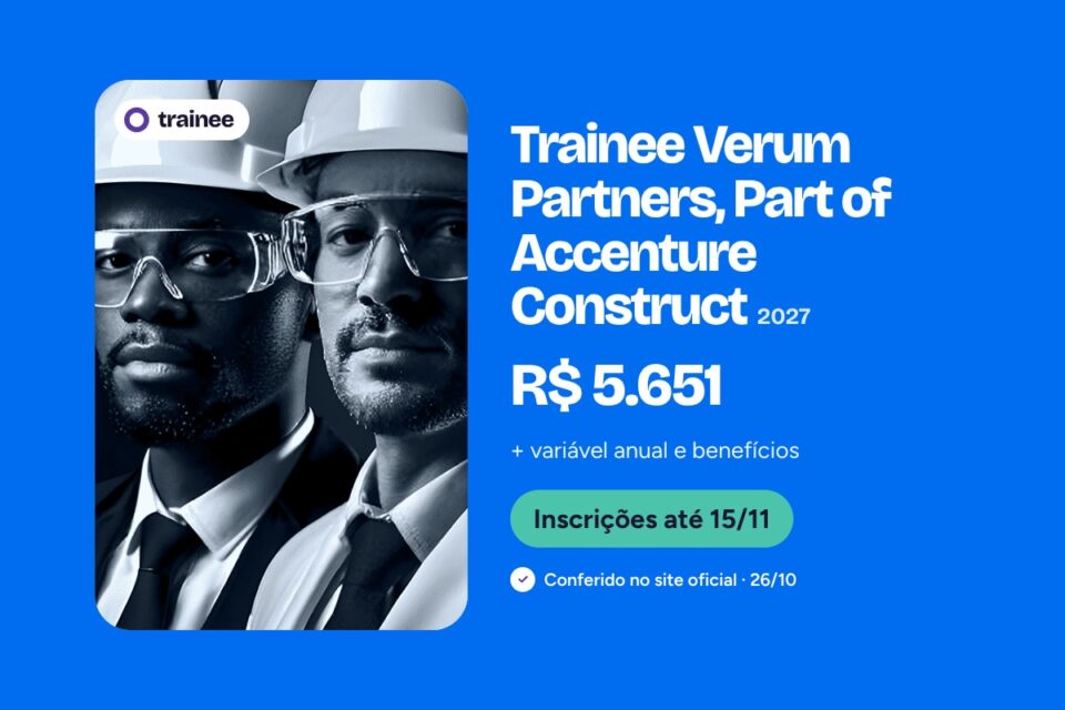 Dois engenheiros de terno com capacete branco e óculos de proteção em fundo escuro. Trainee Verum Partners, Part of Accenture Construct 2027: R$ 5.651 + variável anual e benefícios. Formados 2022–2026, Engenharias e mais, Inglês avançado. Inscrições até 15/11.